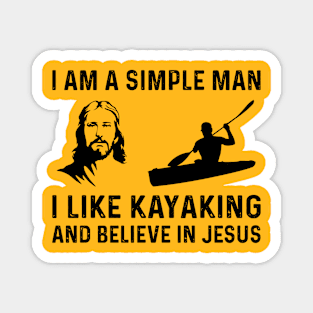 This simple man likes kayaking and believes in Jesus Magnet