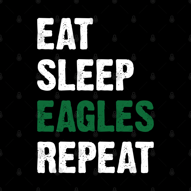 Eat Sleep Eagles Repeat Retro Vintage by Emma