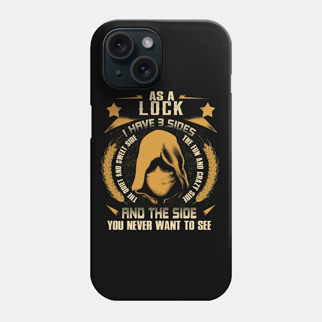 Lock - I Have 3 Sides You Never Want to See Phone Case by Cave Store