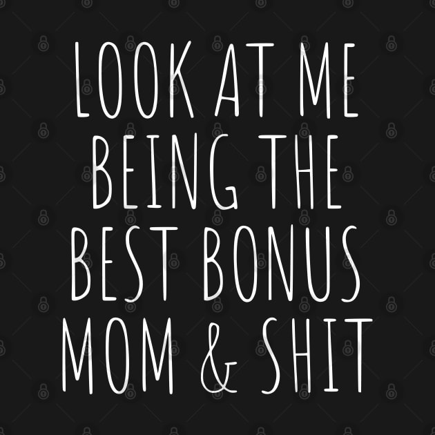 Bonus Step Mom Mothers Day From Stepdaughter Stepson Stepmom by Shopinno Shirts