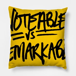 Notable vs Remarkable Pillow