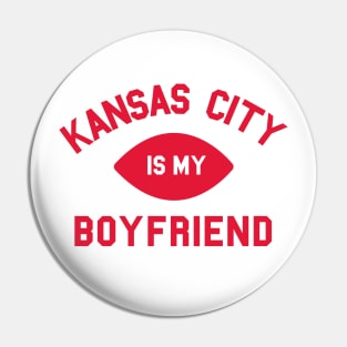 Kansas City is My Boyfriend II Pin