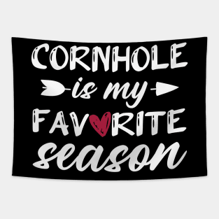 Cornhole is my favorite season - Funny Cornhole Player Tapestry