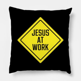 Jesus At Work Sign Pillow