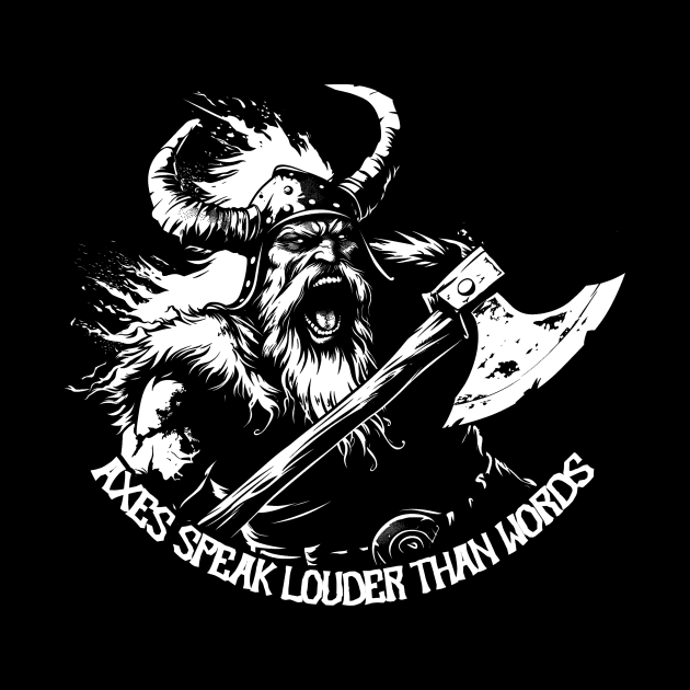 Axes speak louder than words by ATLSHT