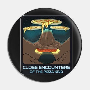 Close Encounters of the Pizza Kind Pin