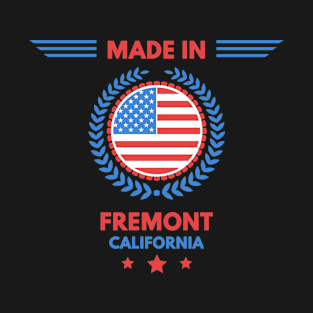 Made in Fremont T-Shirt