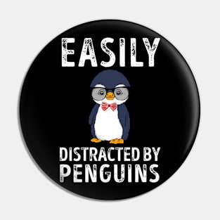 Easily Distracted By Penguins Pin