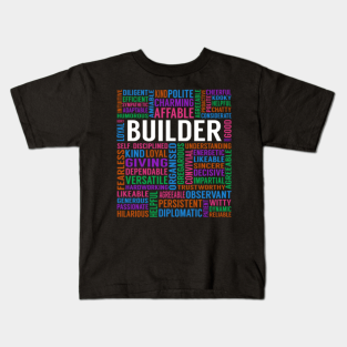 Builder Gift Kids T Shirts Teepublic