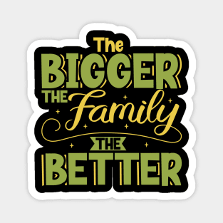 The bigger the family the better - adoptive parent Magnet