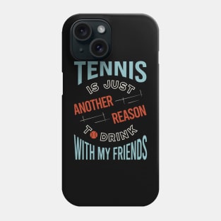 Funny Tennis Humor for Tennis Players Phone Case