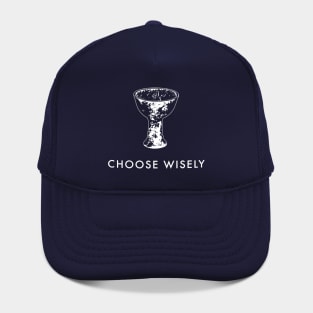 Choose Wisely (Indiana Jones & The Last Crusade) Hat