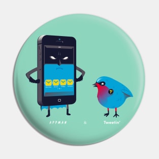 Appman & Tweetin' Pin