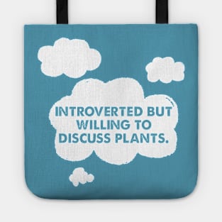 🌿  Introverted but willing to discuss plants  🌿 Tote