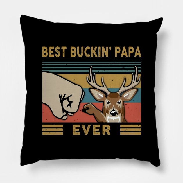 Best Buckin Papa Ever Pillow by irieana cabanbrbe