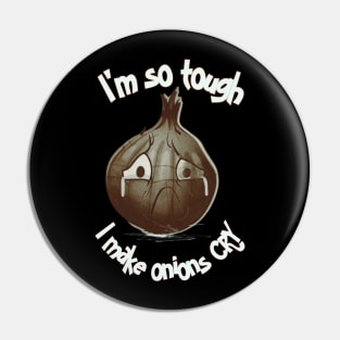 Tough guy Pin