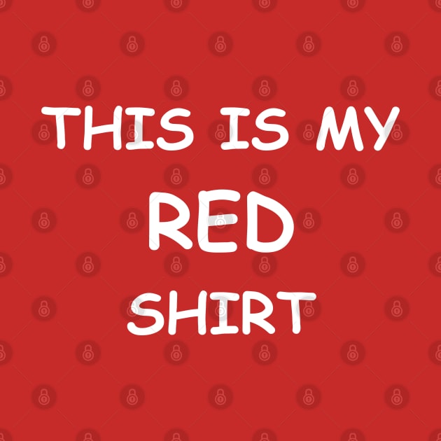 This is my RED shirt by albinochicken