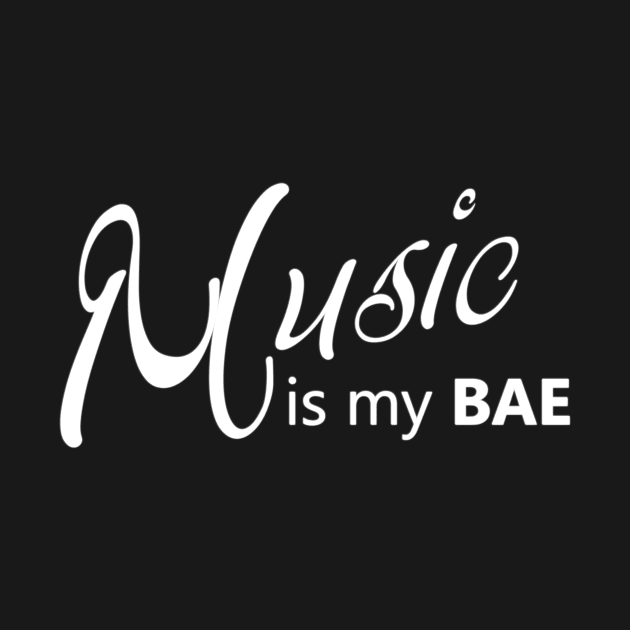 Music Is My BAE by Korry