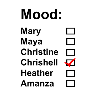 Selling Sunset - Mood - Chrishell T-Shirt