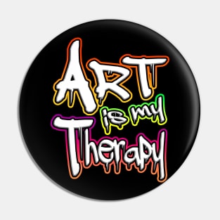 Art Is My Therapy Pin