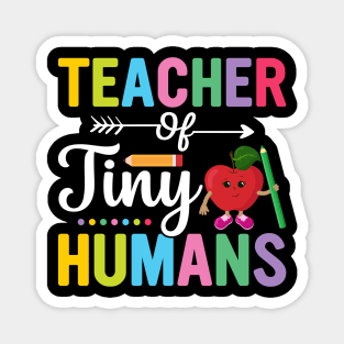 Teacher Of Tiny Humans Magnet