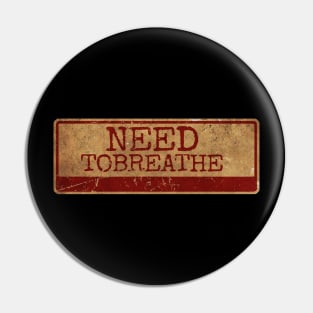 Aliska text red gold retro Needtobreathe Pin