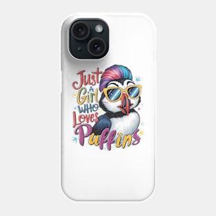 Just A Girl Who Loves puffins Phone Case