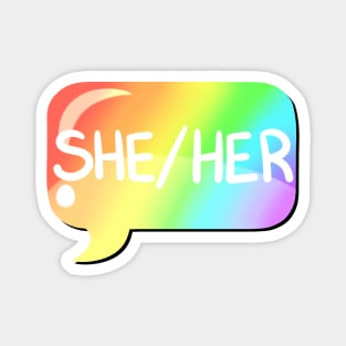 She/Her Pronoun Bubble - Rainbow Magnet
