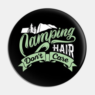 Camping Hair Don't Care Pin