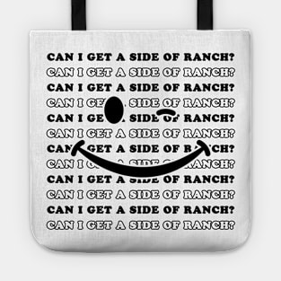 Can I Get A Side Of Ranch Tote