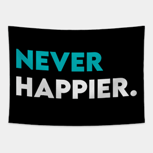 Never happier Tapestry