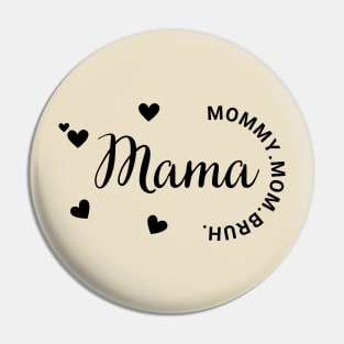 The Evolution of Mother: Mama Mommy Mom Bruh minimaliste Pin