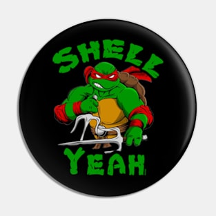 Raphael Shell Yeah Pin