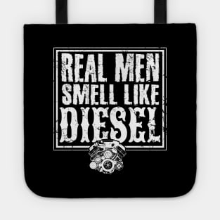 Real men smell like diesel mechanic Tote