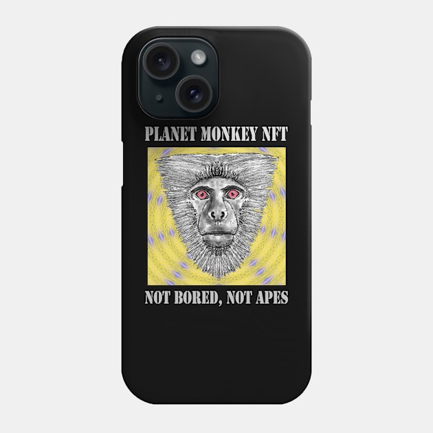 On Planet Monkey nft Collection Not Bored Apes Phone Case by PlanetMonkey