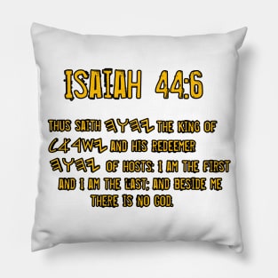 Isaiah 44:6 Pillow