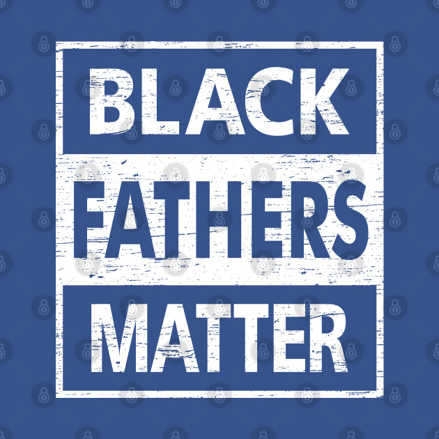 Disover Black Fathers Matter Fathers Day Gift Black Pride - Black Fathers Matter - T-Shirt