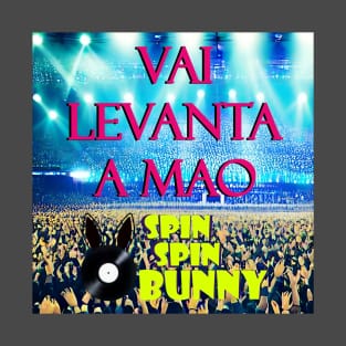 SpinSpinBunny Single 'Vai Levanta A Mao' Artwork T-Shirt