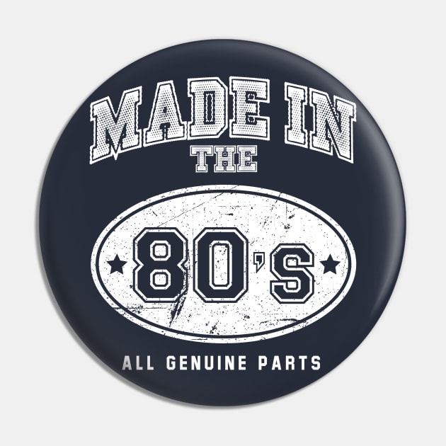 Made In 80s All Genuine Parts Pin by Rebus28