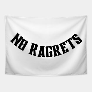 No Ragrets Tapestry