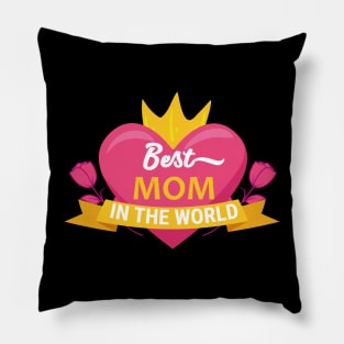 Best Mom In The World Pillow