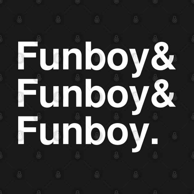 Funboy 3 by chateauteabag