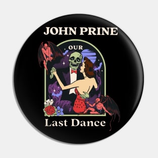 Our Last Dance John Pin