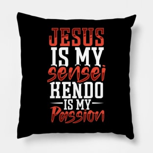 Jesus and Kendo are my passion Pillow