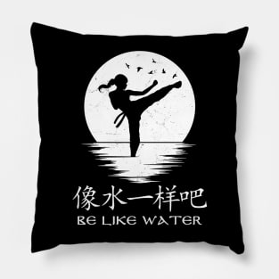 Be like water Pillow