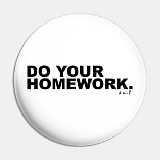 Do Your Homework. Pin