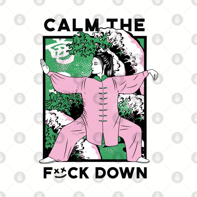 Calm the F Down by Kali Space