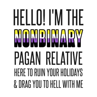 I’M THE NONBINARY PAGAN RELATIVE T-Shirt