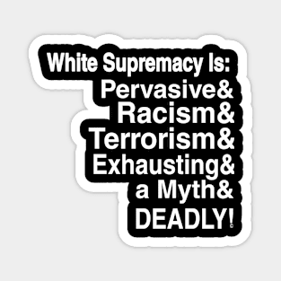 White Supremacy Is - II - Light - Back Magnet