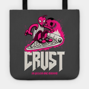 In Pizza We Crust Tote